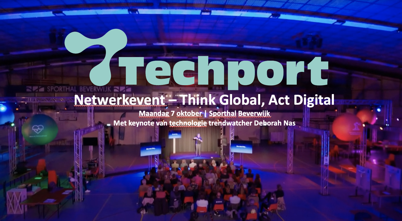 Techport Netwerkevent – Think Global, Act Digital